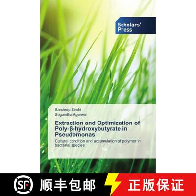 预订 Extraction and Optimization of Poly-β-hydroxybutyrate in Pseudomonas [9786202314060]