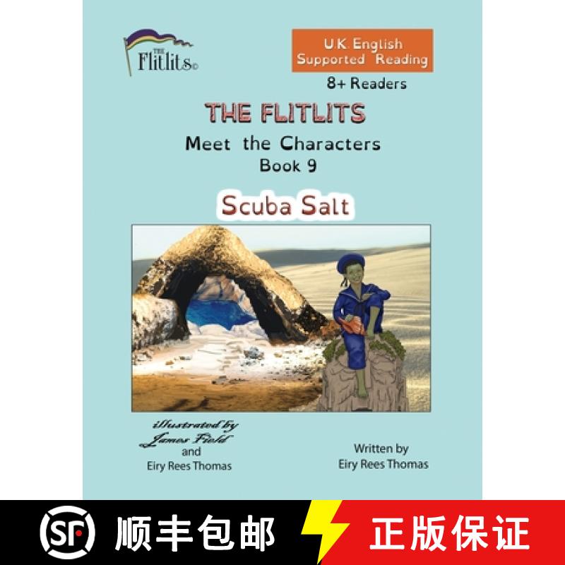 【3-4周达】THE FLITLITS, Meet the Characters, Book 9, Scuba Salt, 8+Readers, U.K. English, Supported ... [9781916778252]