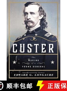 【3-4周达】Custer: The Making of a Young General [9781510733190]