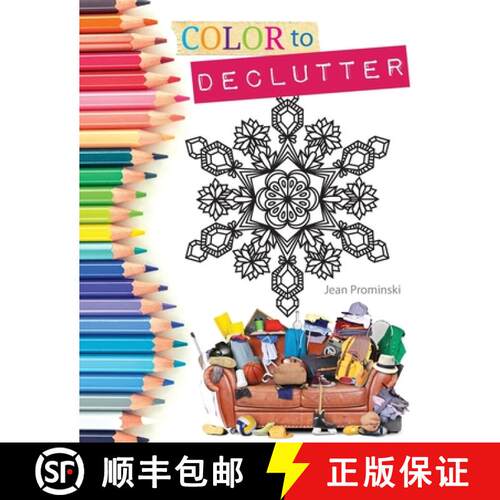 【3-4周达】Color to Declutter: A Thoughtful Collection of Unique Designs That Will Help Bring Your In... [9781734393408]
