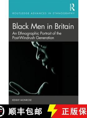 【3-4周达】Black Men in Britain : An Ethnographic Portrait of the Post-Windrush Generation [9780815354307]