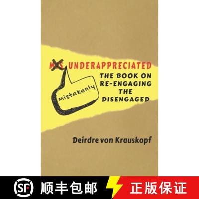 预订 Mistakenly Underappreciated: Re-engaging the Disengaged [9781988995021]