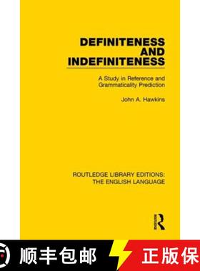 【3-4周达】Definiteness and Indefiniteness: A Study in Reference and Grammaticality Prediction [9781138919334]