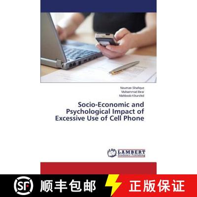预订 Socio-Economic and Psychological Impact of Excessive Use of Cell Phone [9783659460234]