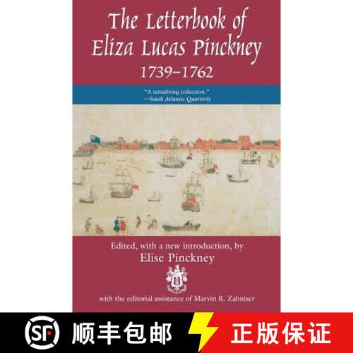 预订 Letterbook of Eliza Lucas Pinckney, 1739-1762: Intriguing Letters by One of Colonial America's M... [9781570031861]