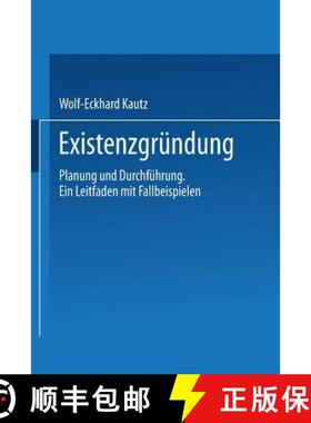 【3-4周达】Existenzgründung: Planung Und Durchführung. Ein Leitfaden Mit Fallbeispielen [9783409114042]