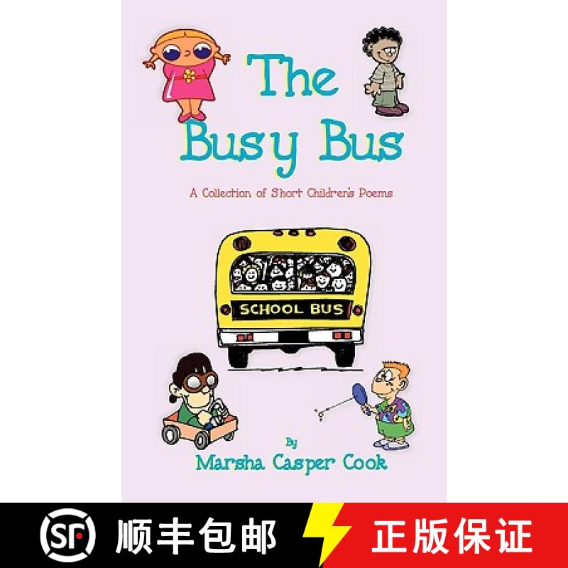 【3-4周达】The Busy Bus - A Collection of 34 Short Children's Poems [9781604140637]