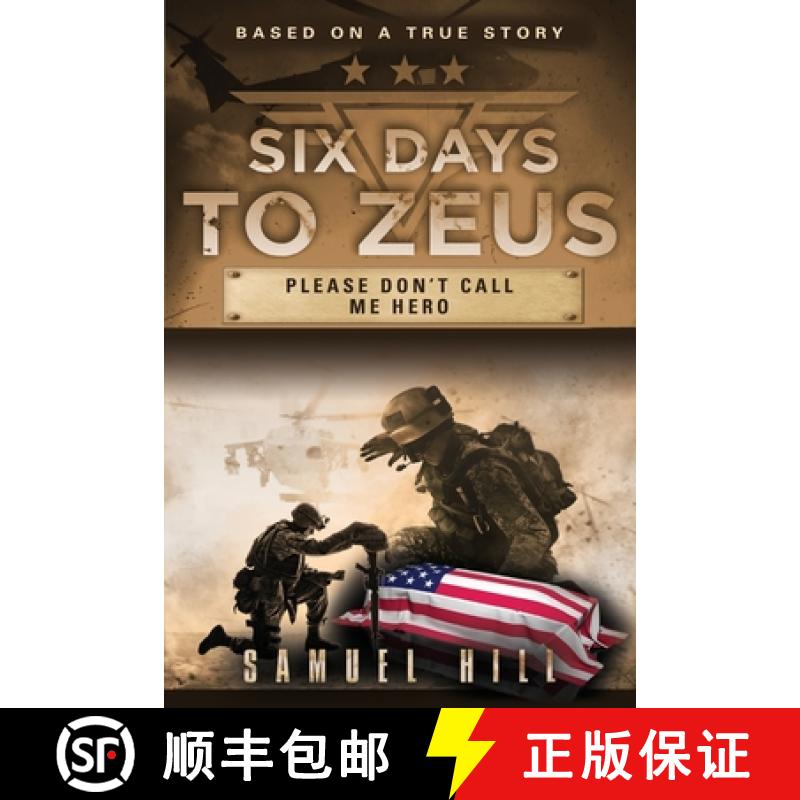 【3-4周达】Six Days to Zeus: Please Don't Call me Hero [9781644385302]