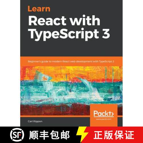 预订 Learn React with TypeScript 3: Beginner's guide to modern React web development with TypeScript 3 [9781789610253]