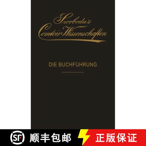 【3-4周达】Die Buchführung : Eine praktische Anleitung für Bank- und Waarengeschäfte (3. Auflage 1... [9783642898068]