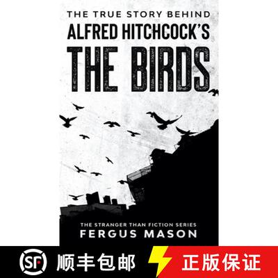 【3-4周达】The True Story Behind Alfred Hitchcock's The Birds [9781629176376]