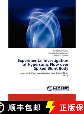 预订 Experimental Investigation of Hypersonic Flow over Spiked Blunt Body [9783848442560]