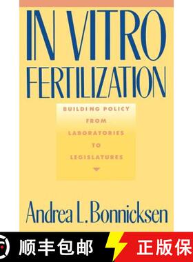 【3-4周达】In Vitro Fertilization: Building Policy from Laboratories to Legislatures [9780231069052]