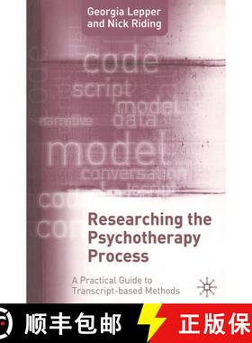【3-4周达】Researching the Psychotherapy Process: A Practical Guide to Transcript-Based Methods [9781403922069]