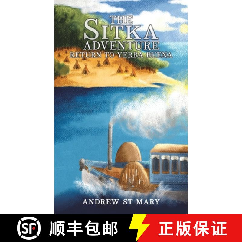 【4周达】The Sitka Adventure - Return to Yerba Buena [9798891552227]