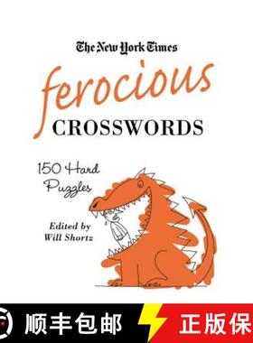 【3-4周达】The New York Times Ferocious Crosswords: 150 Hard Puzzles [9780312541705]
