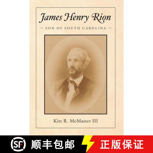 【3-4周达】精装 James Henry Rion: Son of South Carolina [9781638376705]