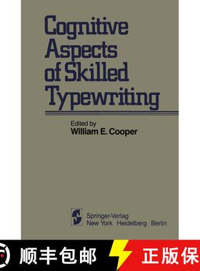 【3-4周达】Cognitive Aspects of Skilled Typewriting [9781461254720]