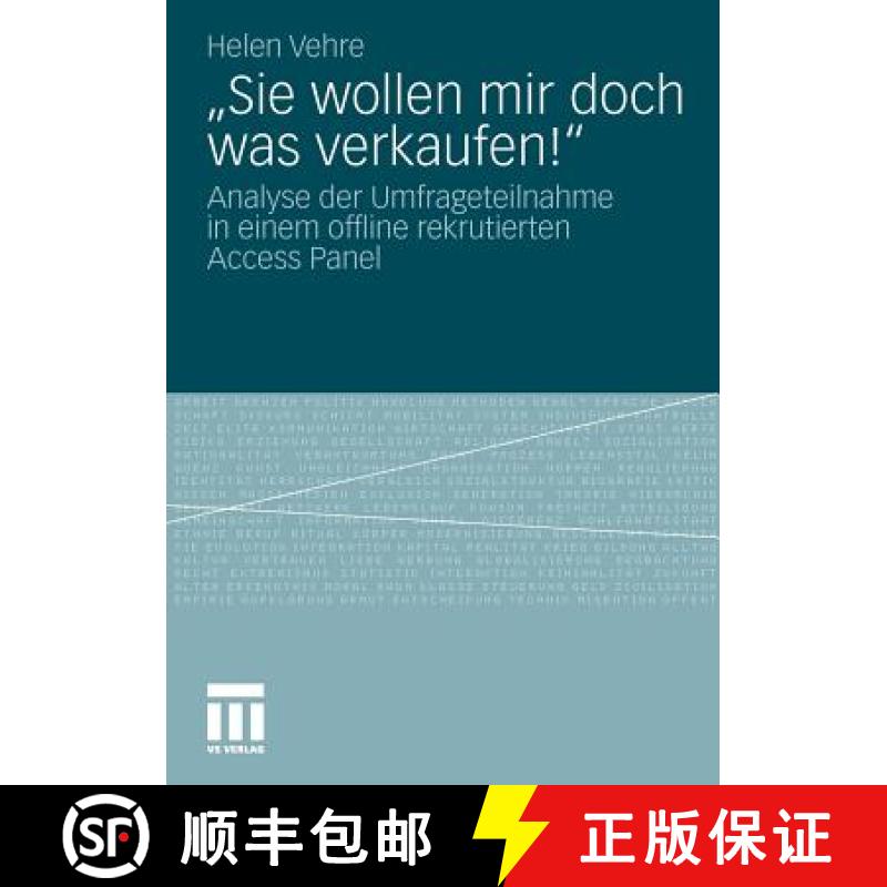 【3-4周达】Sie wollen mir doch was verkaufen! : Analyse der Umfrageteilnahme in einem offline rekru... [9783531185194]