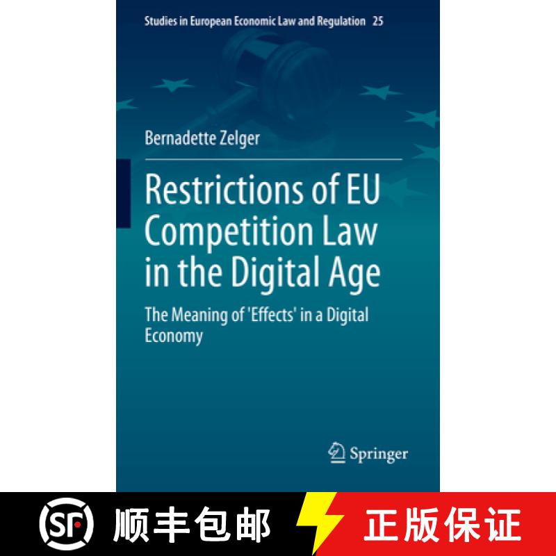 【3-4周达】Restrictions of EU Competition Law in the Digital Age: The Meaning of 'Effects' in a Digit... [9783031313417]