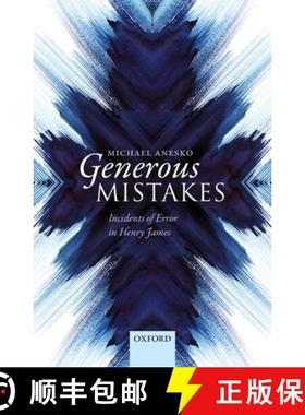 【3-4周达】Generous Mistakes: Incidents of Error in Henry James [9780198794882]