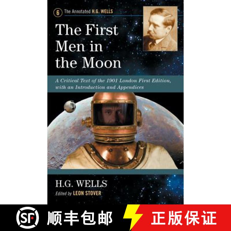 【3-4周达】The First Men in the Moon : A Critical Text of the 1901 London First Edition, with an Intr... [9780786468744]