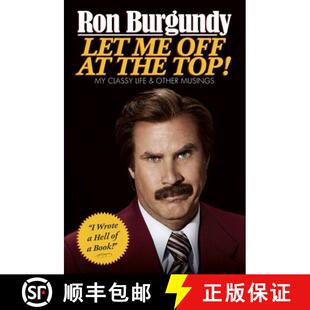 【3-4周达】Let Me Off at the Top!: My Classy Life and Other Musings [9780804139571]