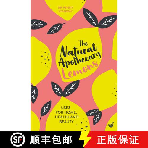 【3-4周达】The Natural Apothecary: Lemons – Tips for Home, Health and Beauty [9781848993662]