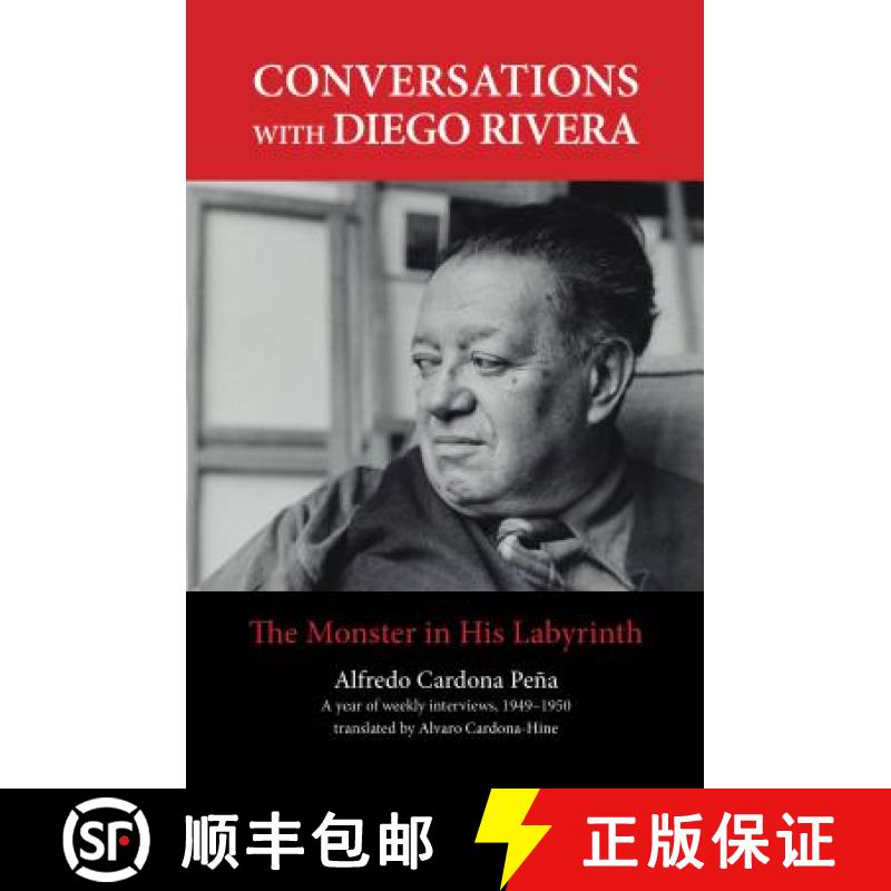 【3-4周达】Conversations with Diego Rivera: The Monster in His Labyrinth [9781613320297]