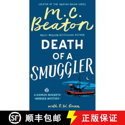 【3-4周达】Hamish Macbeth: Death of a Smuggler: The unputdownable new cosy mystery set in the Scottis... [9781408718582]
