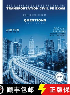 【3-4周达】The Essential Guide to Passing The Transportation Civil PE Exam Written in the form of Que... [9798989185733]