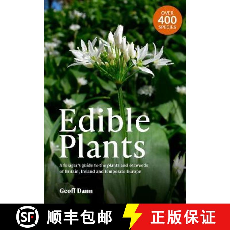 【2-3周达】Edible Plants: A Forager's Guide the Plants and Seaweeds of Britain, Ireland and Temperate... [9781526208767]