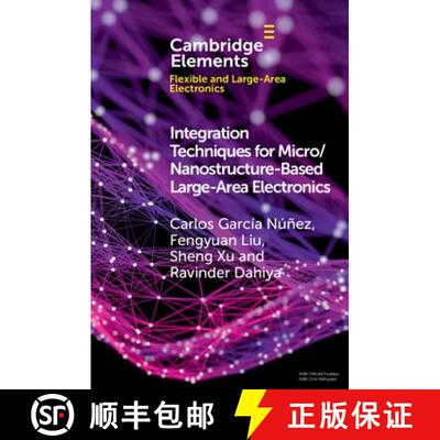 【3-4周达】Integration Techniques for Micro/Nanostructure-based Large-Area Electronics: - Integration... [9781108703529]