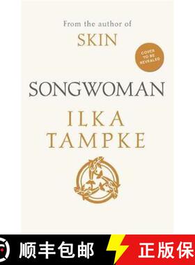 【3-4周达】Songwoman: a stunning historical novel from the acclaimed author of 'Skin': The thrilling ... [9781473616493]