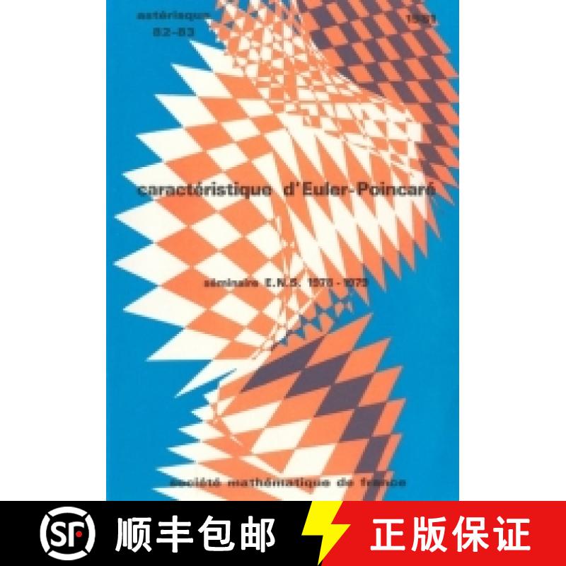 预订 Caractéristique d'Euler-Poincaré (séminaire ENS 1978-1979) 法国数学学会 [9782856293911]