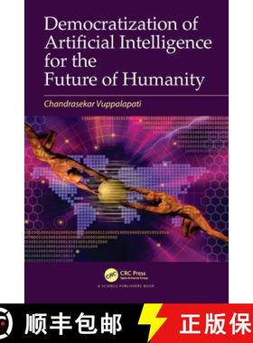 【3-4周达】Democratization of Artificial Intelligence for the Future of Humanity [9780367524098]