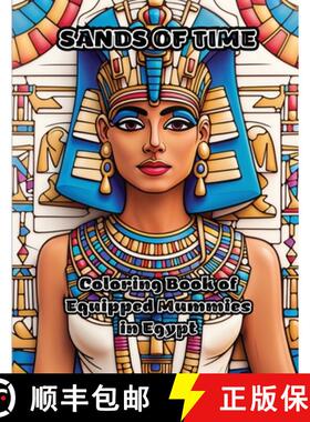 预订 Sands of Time: Coloring Book of Equipped Mummies in Egypt [9781088002834]