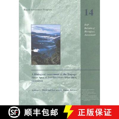 预订 A Biological Assessment of the Wapoga River Area of Northwestern Irian Jaya, Indonesia: Volume 14 [9781881173328]