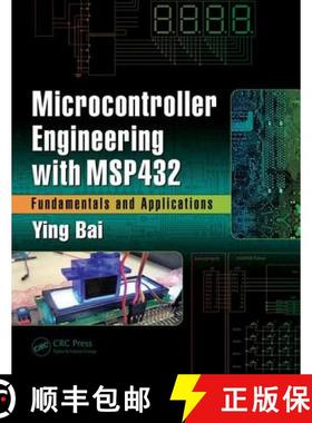 【3-4周达】Microcontroller Engineering with Msp432: Fundamentals and Applications [9781498772983]
