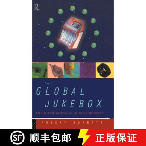 【3-4周达】精装 The Global Jukebox : The International Music Industry [9780415092753]