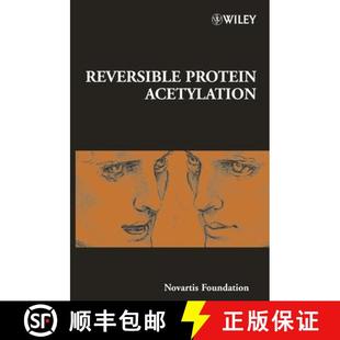 Acetylation 9780470862612 Novartis 259 Reversible Symposium 4周达 Foundation Wiley生命科学 Protein