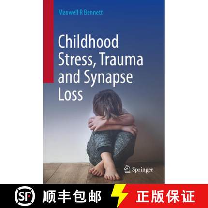 【3-4周达】Childhood Stress, Trauma and Synapse Loss [9789819728022]