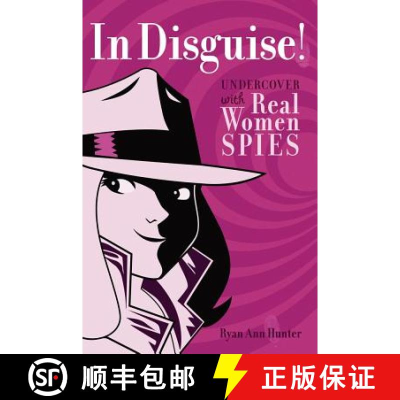 【3-4周达】In Disguise!: Undercover with Real Women Spies [9781582703824]