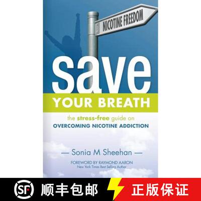 【3-4周达】Save Your Breath: The Stress-Free Guide on OVERCOMING NICOTINE ADDICTION [9781927677735]