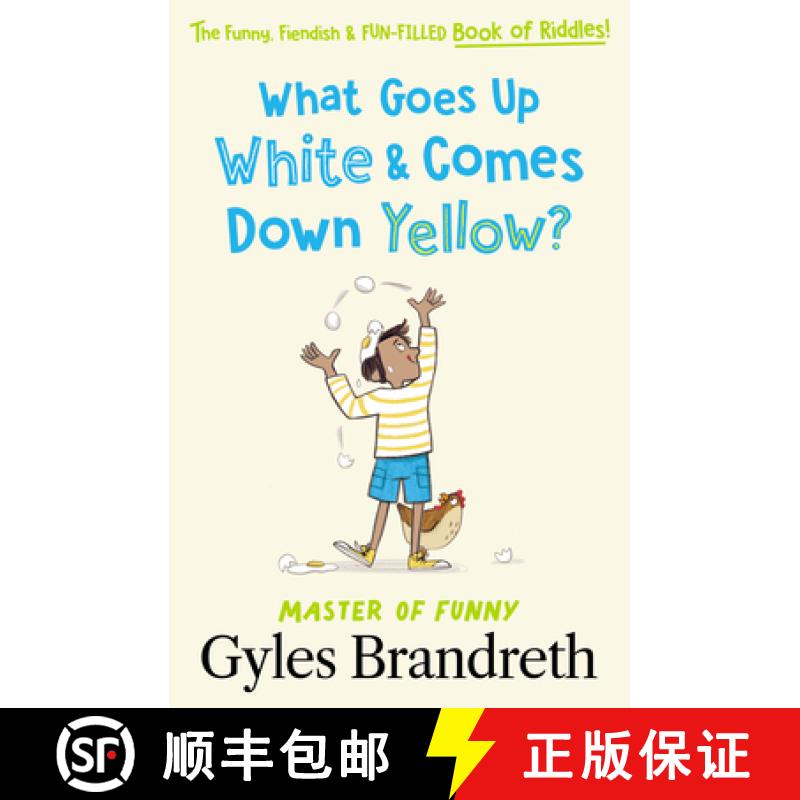 【2-3周达】What Goes Up White and Comes Down Yellow?: The Funny, Fiendish and Fun-Filled Book of Ridd... [9780241544471]