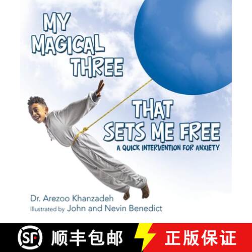 【3-4周达】精装 My Magical Three That Sets Me Free: A Quick Intervention for Anxiety [9781480894273]