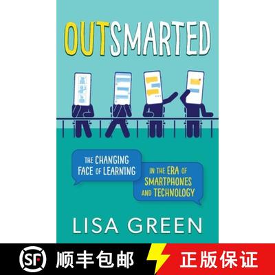 【3-4周达】Outsmarted: The Changing Face of Learning in the Era of Smartphones and Technology [9798991390941]