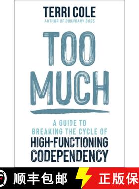 【3-4周达】Too Much: A Guide to Breaking the Cycle of High-Functioning Co-dependency [9781399822145]
