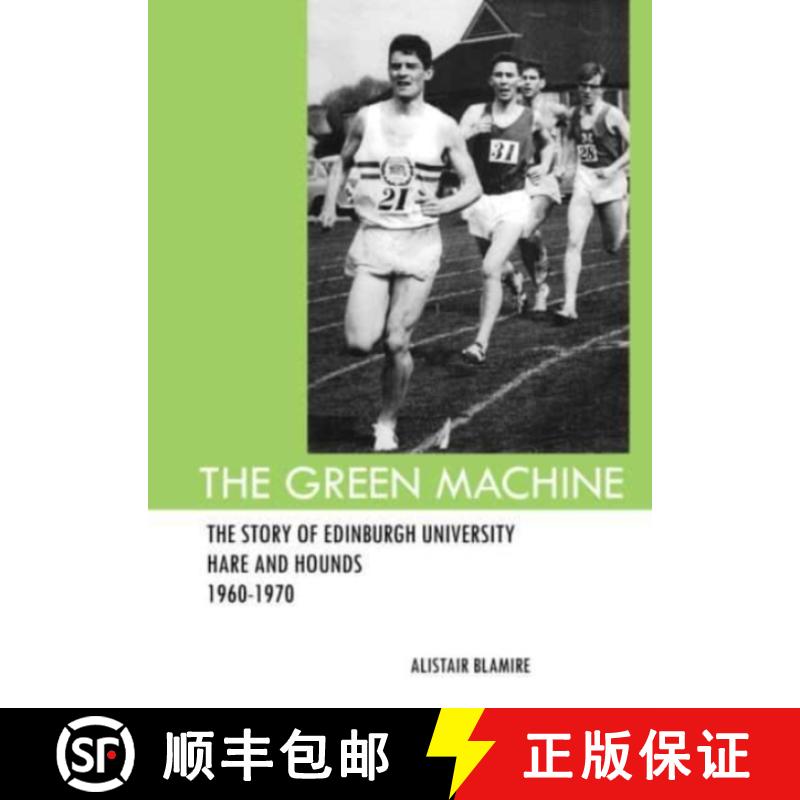 【2-3周达】Green Machine: The Story of Edinburgh University Hare and Hounds [9781911311256]