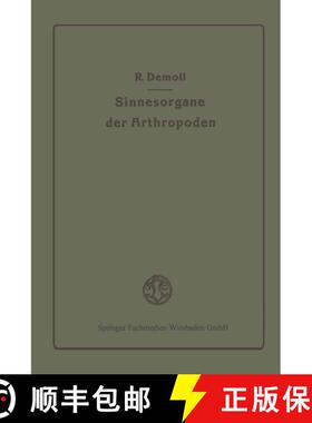 【3-4周达】Die Sinnesorgane der Arthropoden ihr Bau und ihre Funktion [9783663198857]